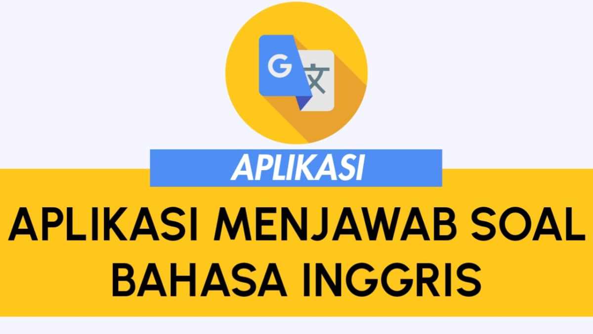 Aplikasi yang bisa menjawab soal bahasa inggris