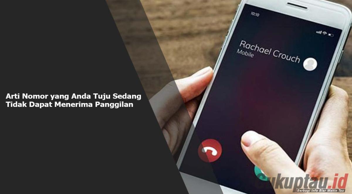 Nomor yang anda tuju tidak dapat dihubungi