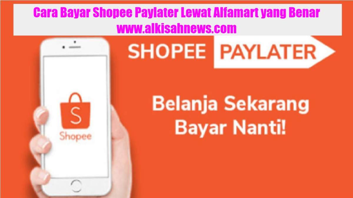 Cara bayar spaylater di alfamart