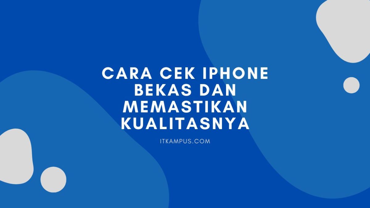 Cara cek iphone bekas