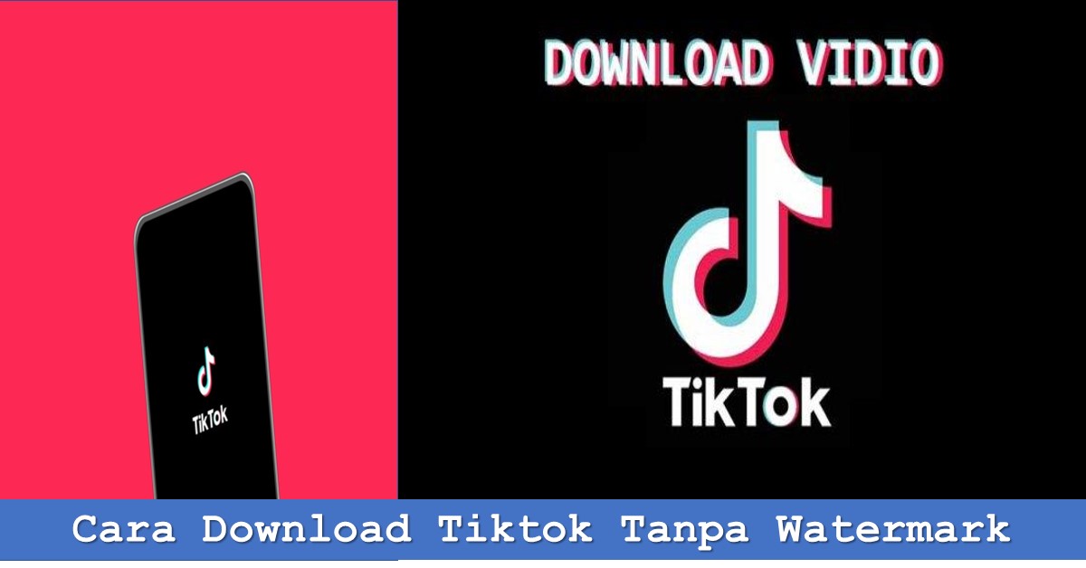 Cara download video tiktok tanpa watermark