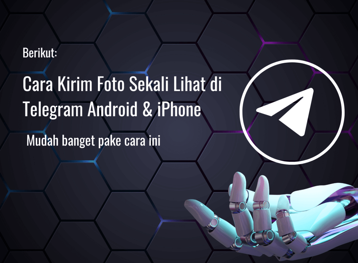 Cara mengirim foto sekali lihat di telegram