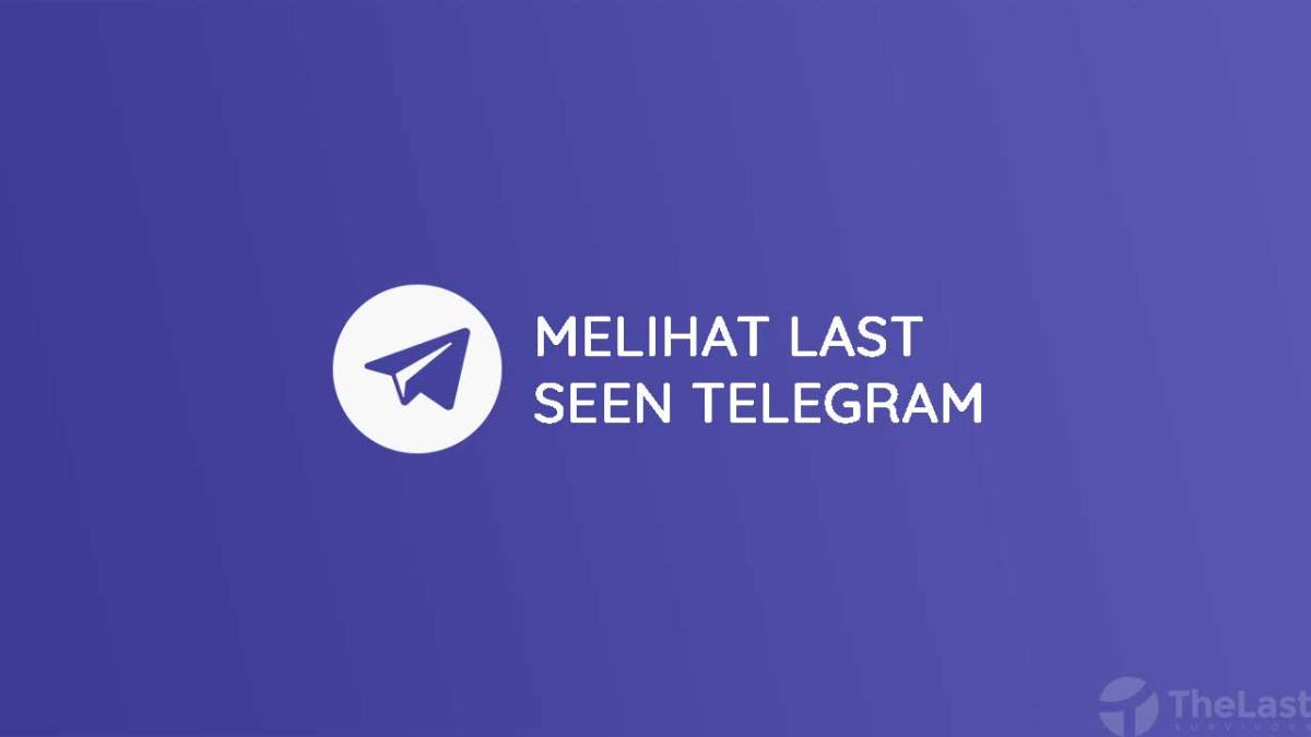 Cara melihat last seen telegram yang disembunyikan