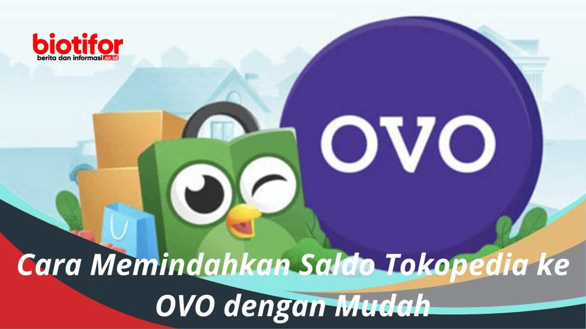 Cara memindahkan saldo tokopedia ke ovo