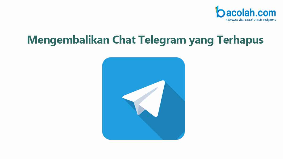 Mengembalikan terhapus chat mudah