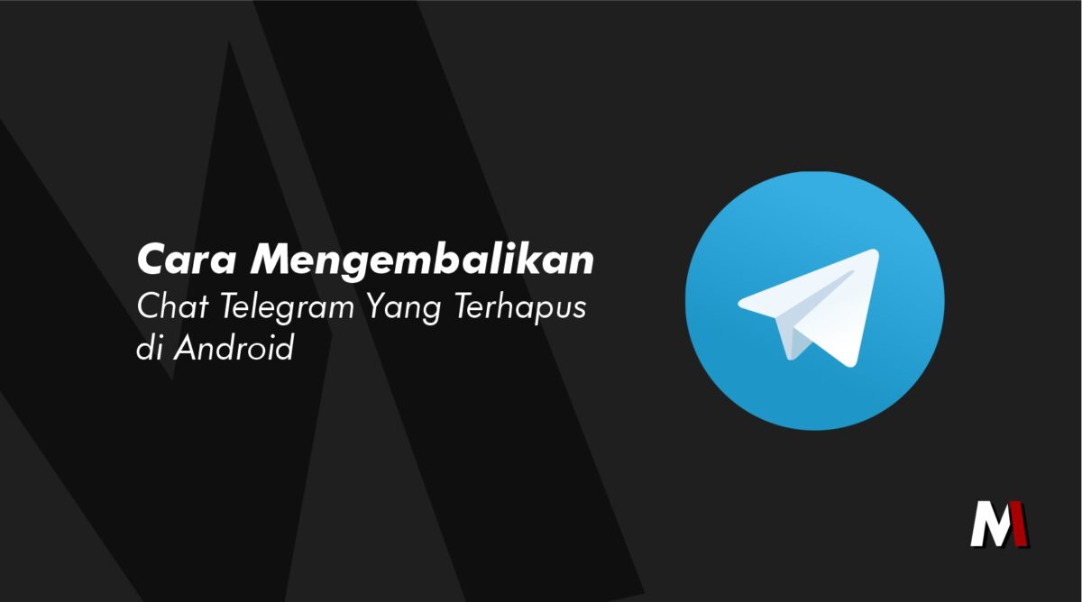 Cara mengembalikan chat telegram yang terhapus permanen