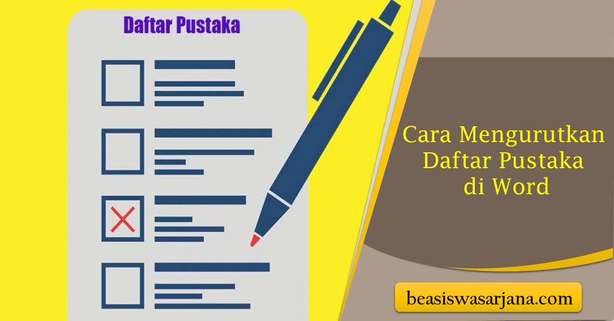 Cara mengurutkan daftar pustaka sesuai abjad