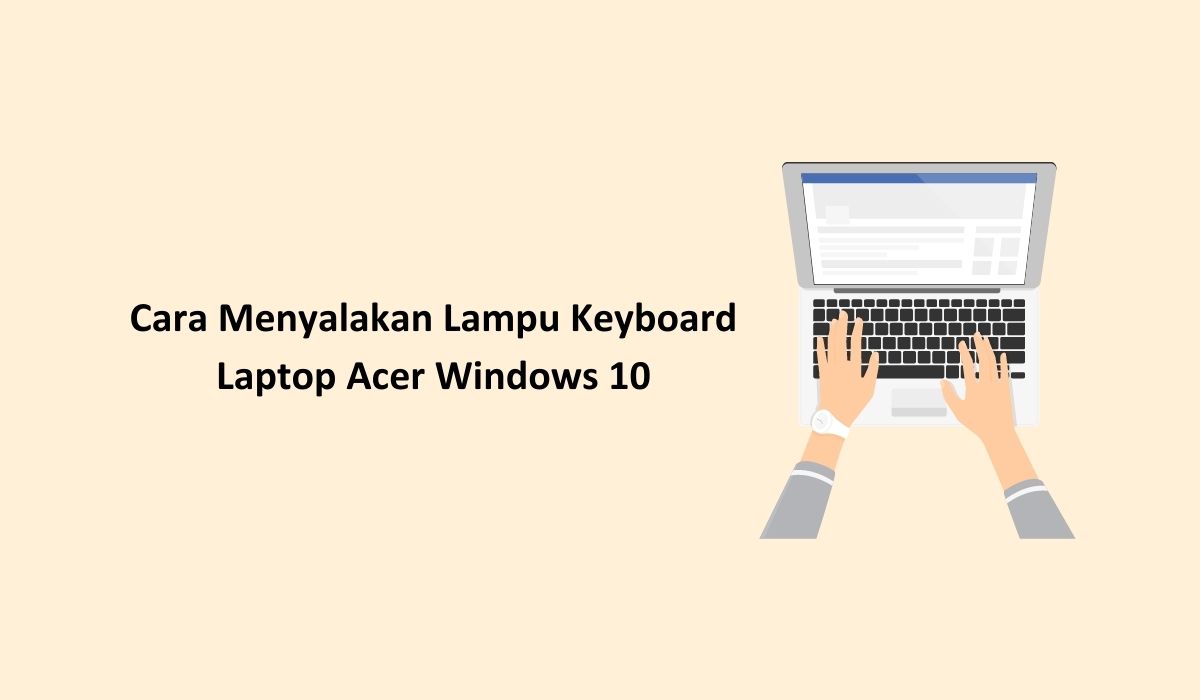 Cara menyalakan lampu keyboard laptop acer