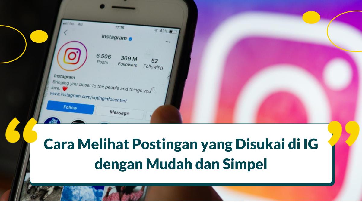 Cara melihat postingan yang disukai di instagram