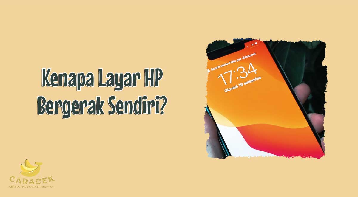 Layar hp bergerak sendiri
