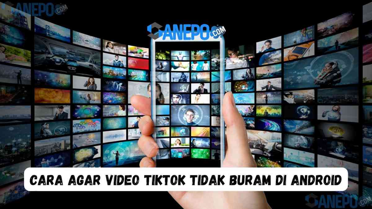 Cara agar video tiktok tidak buram di android