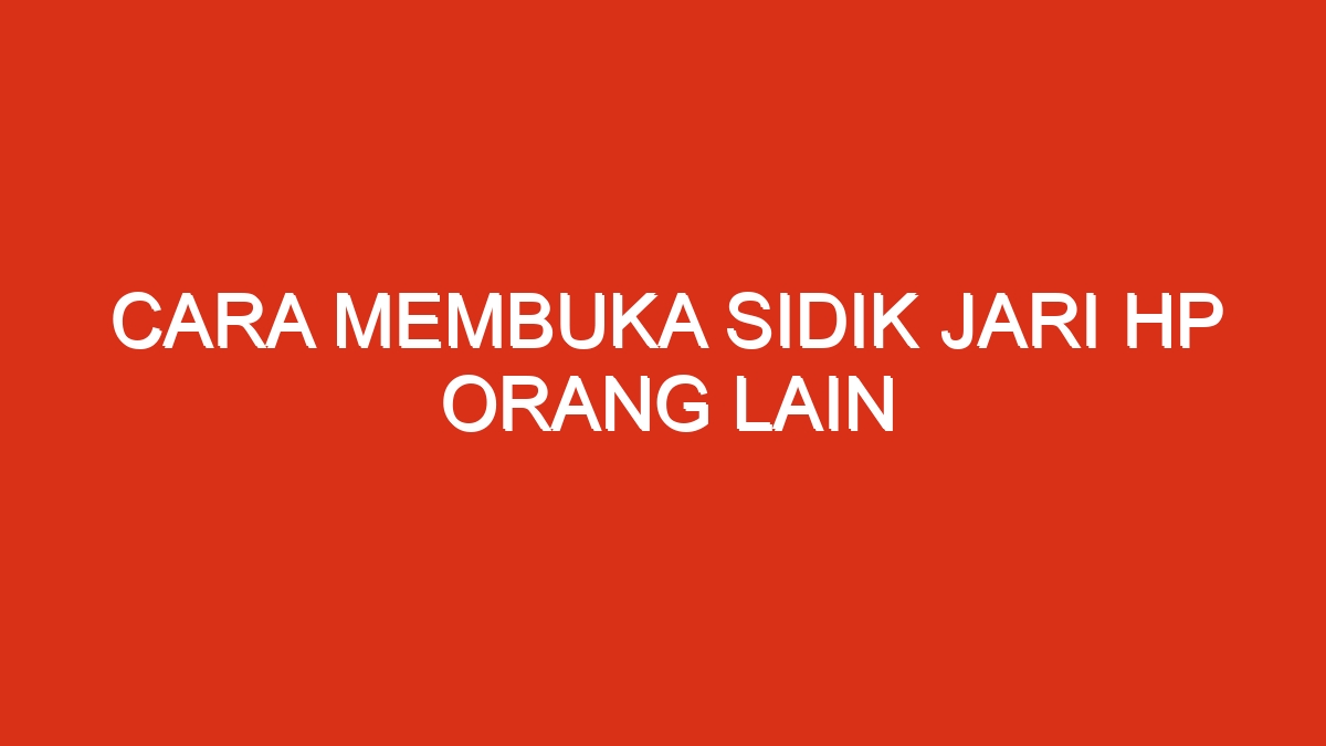 Jari sidik keamanan menggunakan