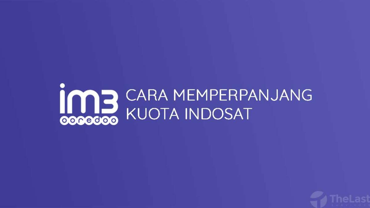 Cara memperpanjang masa aktif kuota indosat