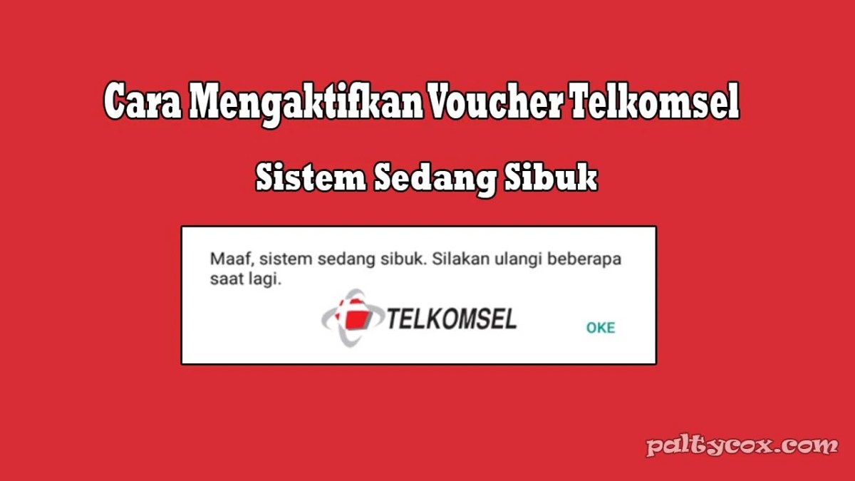 Cara mengatasi isi voucher telkomsel sistem sibuk