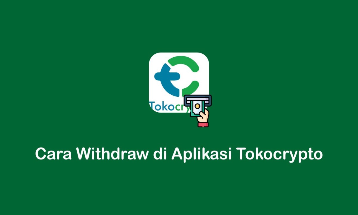 Cara withdraw tokocrypto