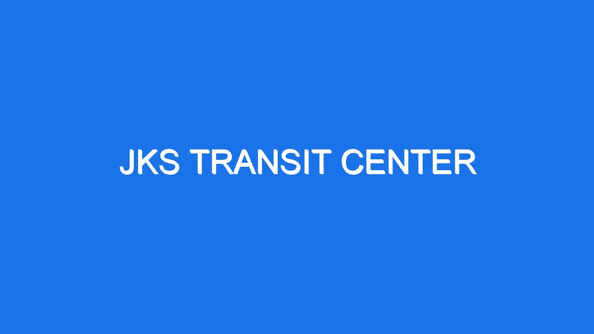 Jks transit arti mengatasi