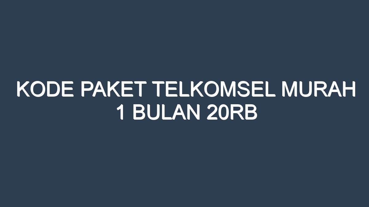 Paket telkomsel murah 1 bulan