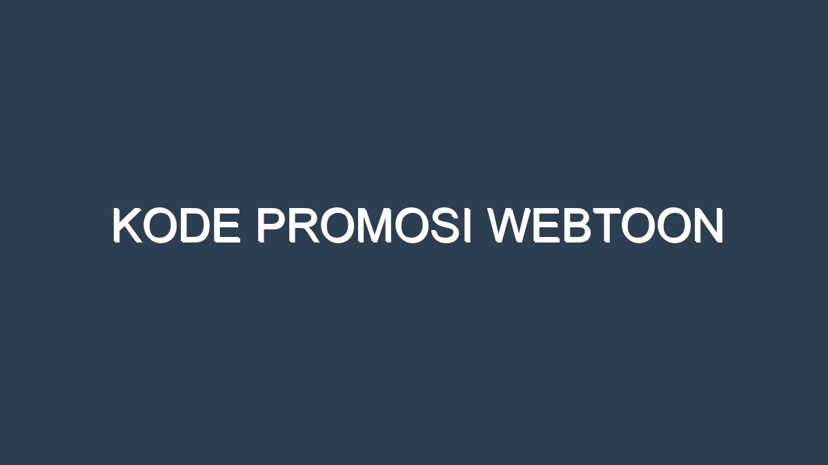 Kode promosi webtoon