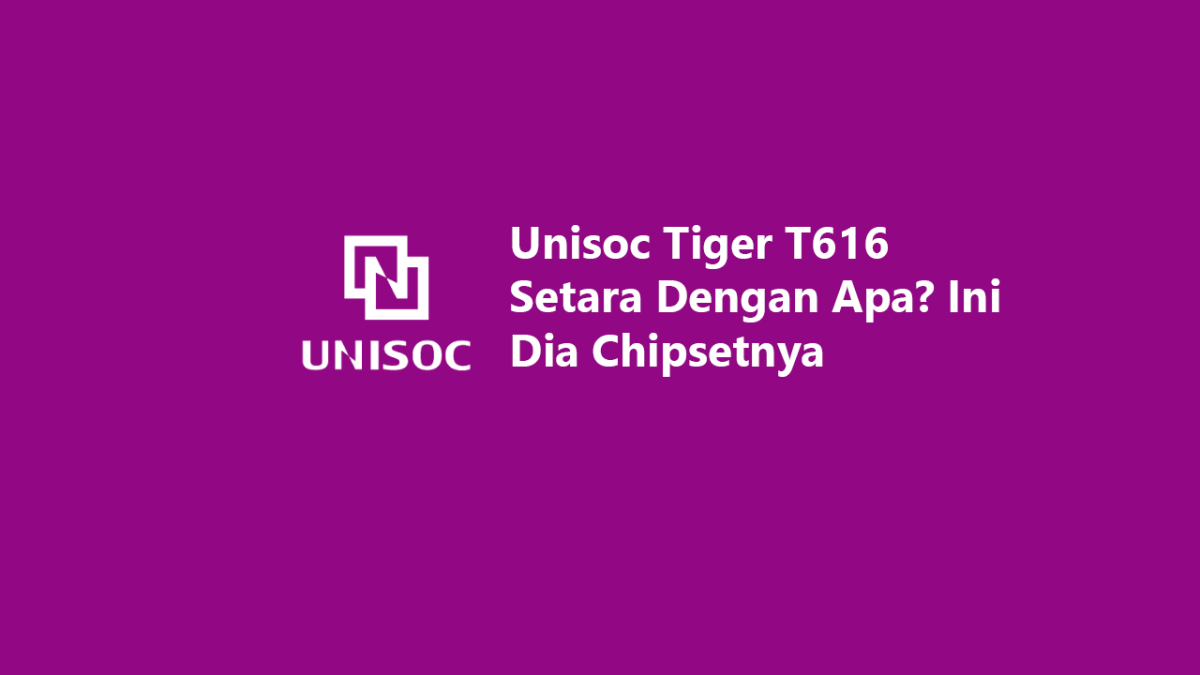 Unisoc tiger t612 setara dengan snapdragon berapa
