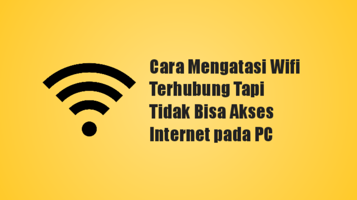 Wifi terhubung tapi tidak ada akses internet