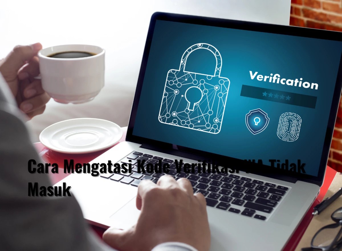 Cara mengatasi verifikasi wa 12 jam