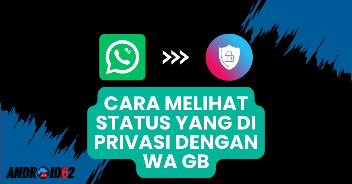 Apakah wa gb bisa melihat status yang di privasi