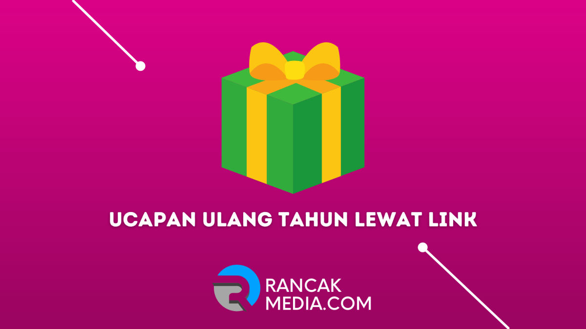 Cara membuat ucapan ulang tahun lewat link