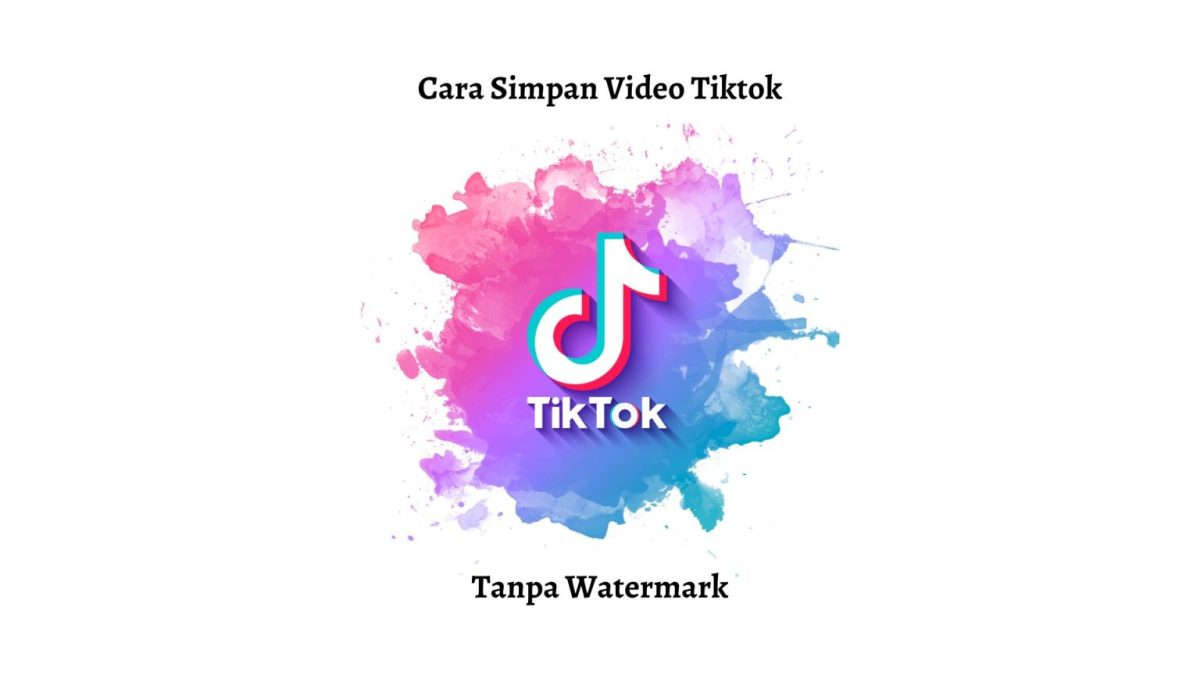 Cara simpan video tiktok tanpa nama