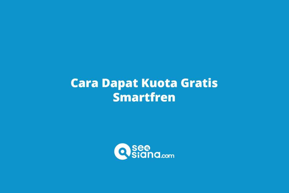Cara mendapatkan kuota gratis smartfren