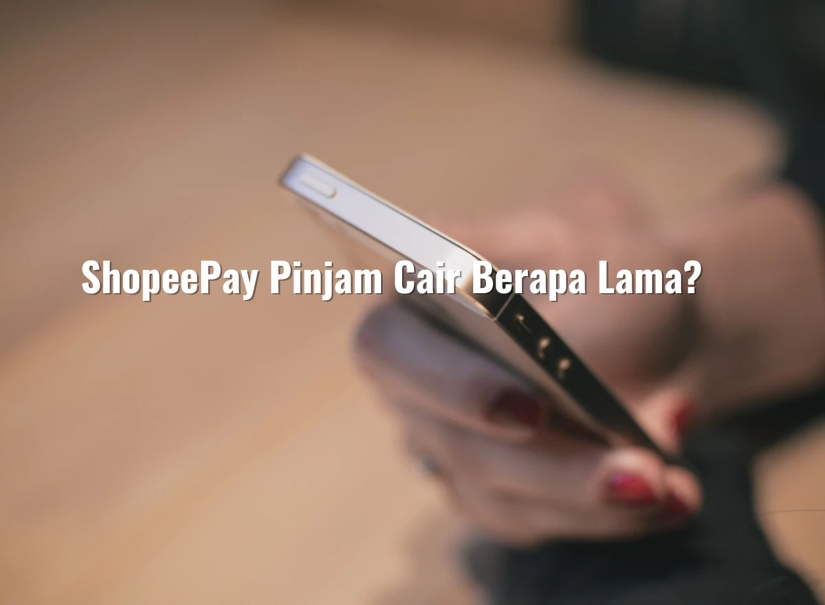 Berapa lama proses verifikasi shopeepay