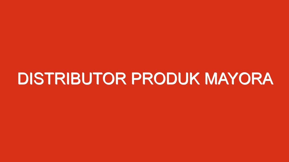 Distributor produk mayora