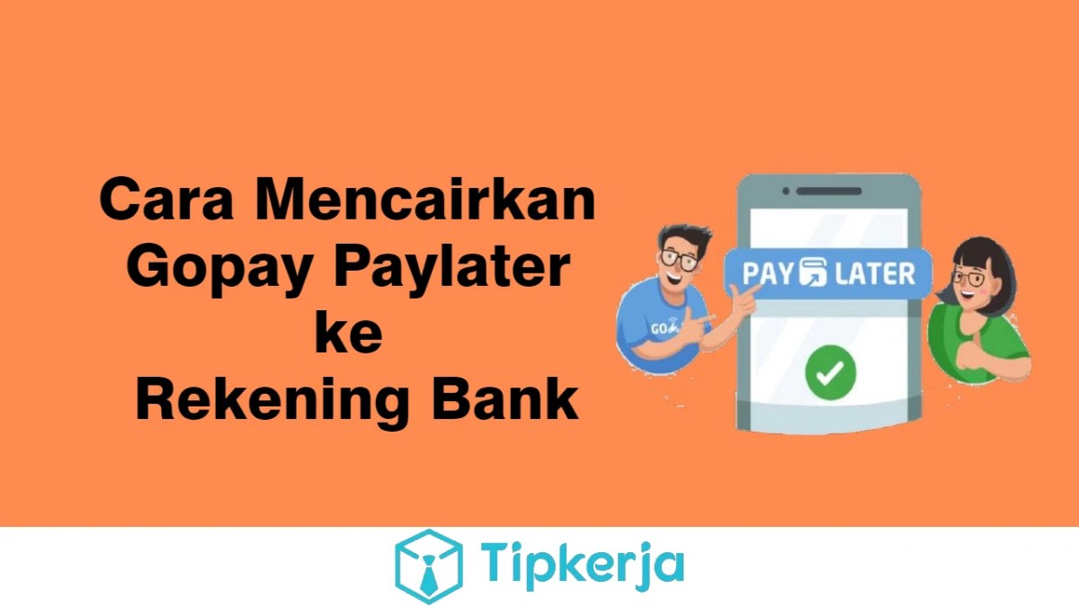 Cara mencairkan gopay paylater via akulaku