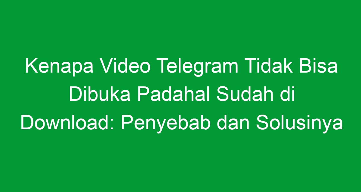 Kenapa chat telegram tiba tiba hilang padahal tidak dihapus